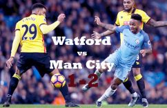 Manchester City Kalahkan Watford, Watford vs Man City 1-2, The Citizens Semakin Kokoh Di Puncak Klasemen