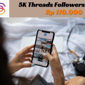 Jual Jasa Tambah 5K Followers Threads Murah