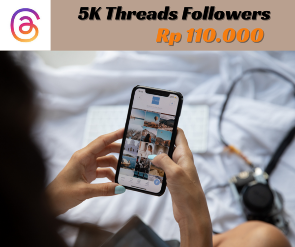 Jual Jasa Tambah 5K Followers Threads Murah